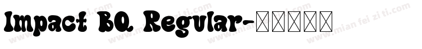 Impact BQ Regular字体转换